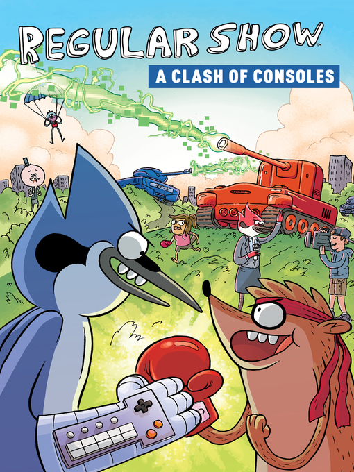 Title details for Regular Show: Clash of Consoles by Robert Luckett - Available